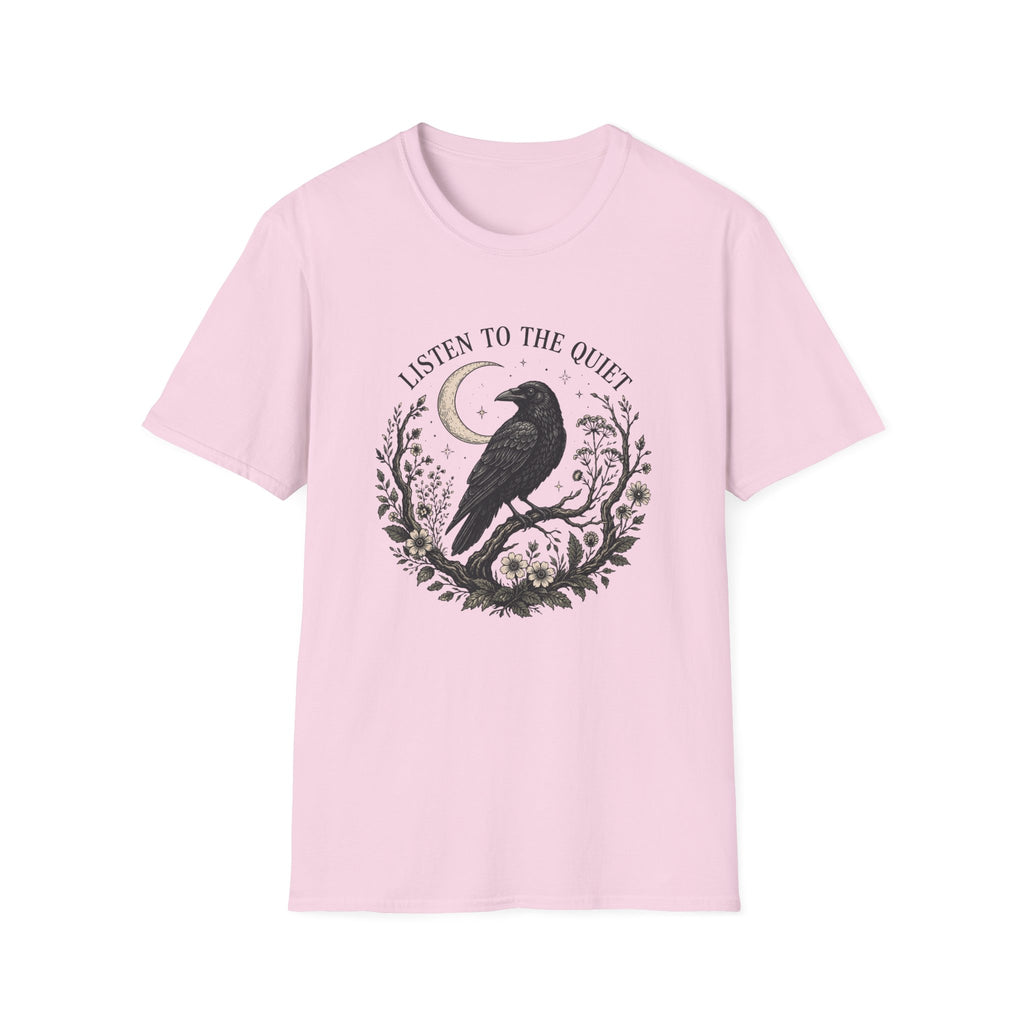 Listen to the Quiet T-Shirt
