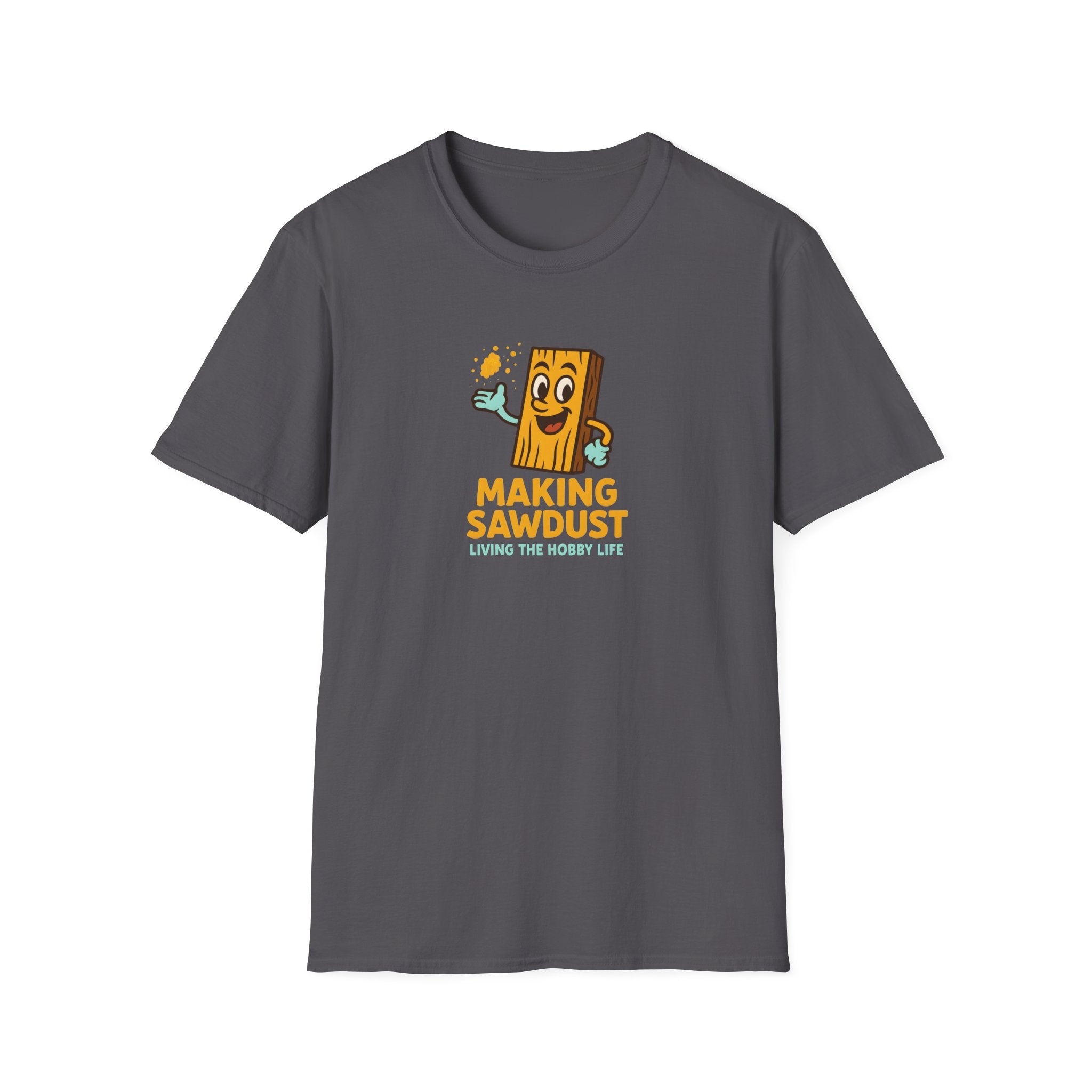 Making Sawdust T-Shirt — Woodworker Shop Shirt
