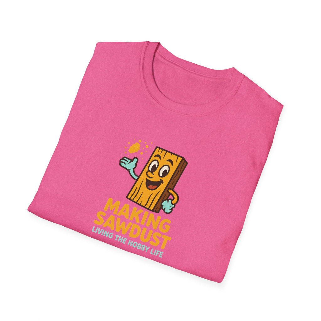 Making Sawdust T-Shirt — Woodworker Shop Shirt
