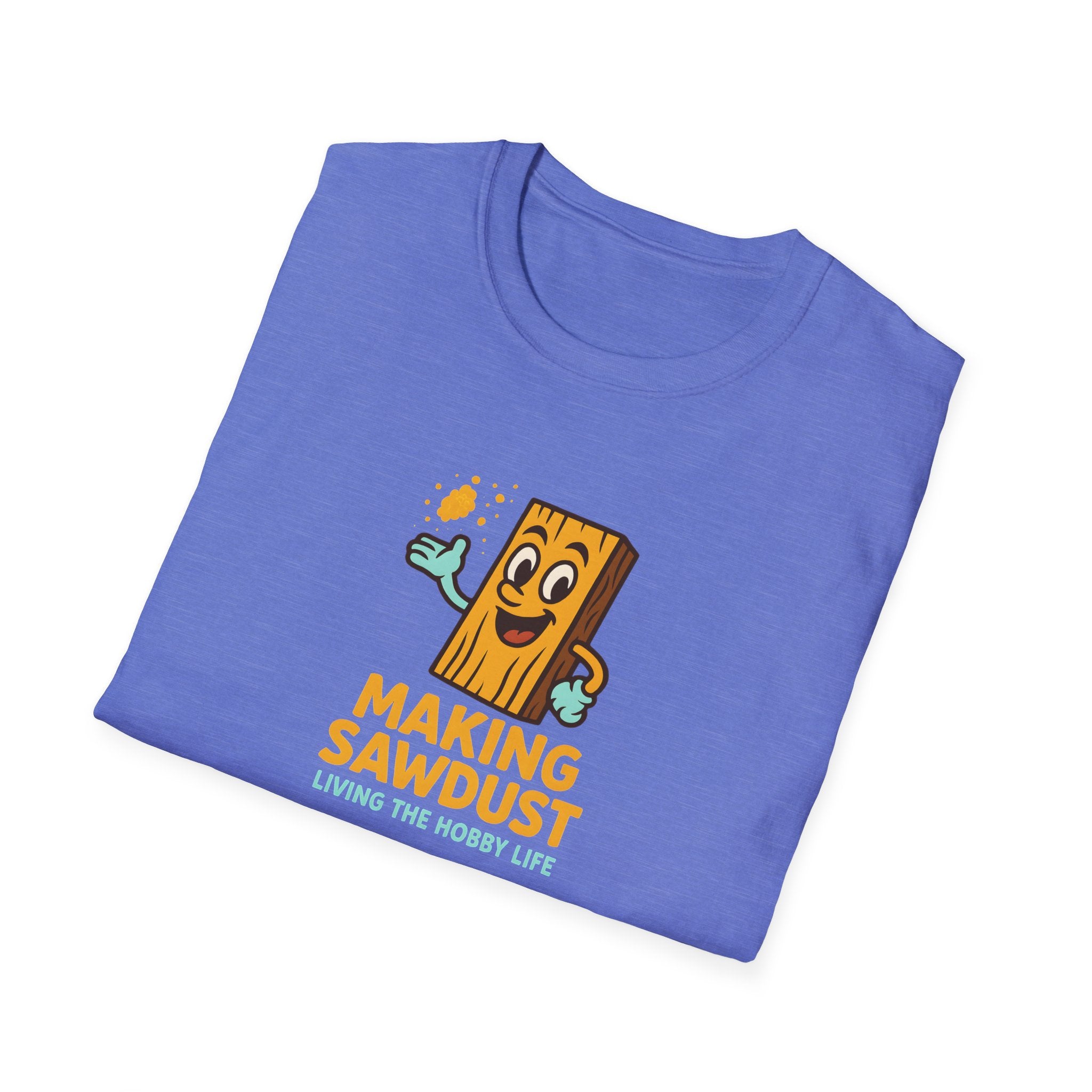 Making Sawdust T-Shirt — Woodworker Shop Shirt