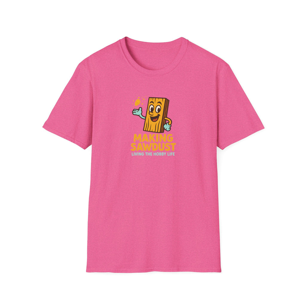 Making Sawdust T-Shirt — Woodworker Shop Shirt