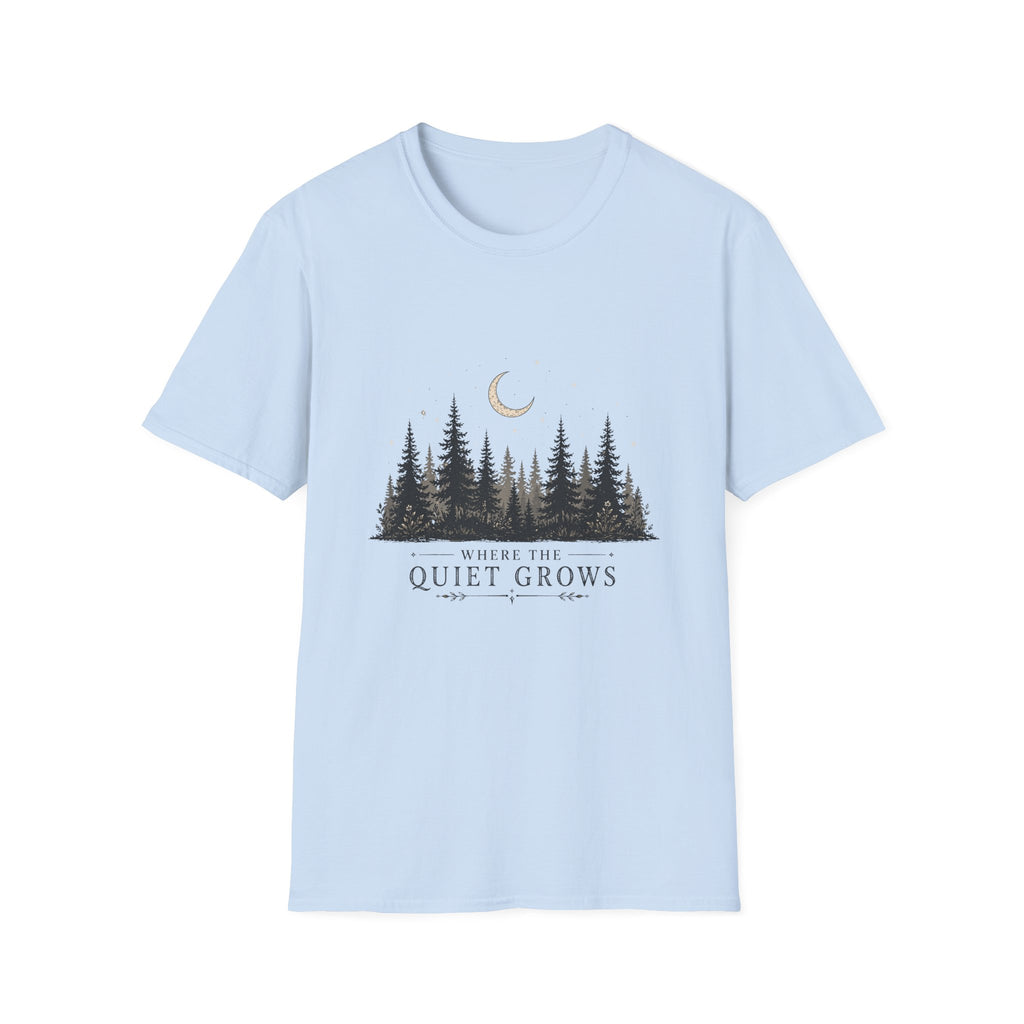 Quiet Grows T-Shirt