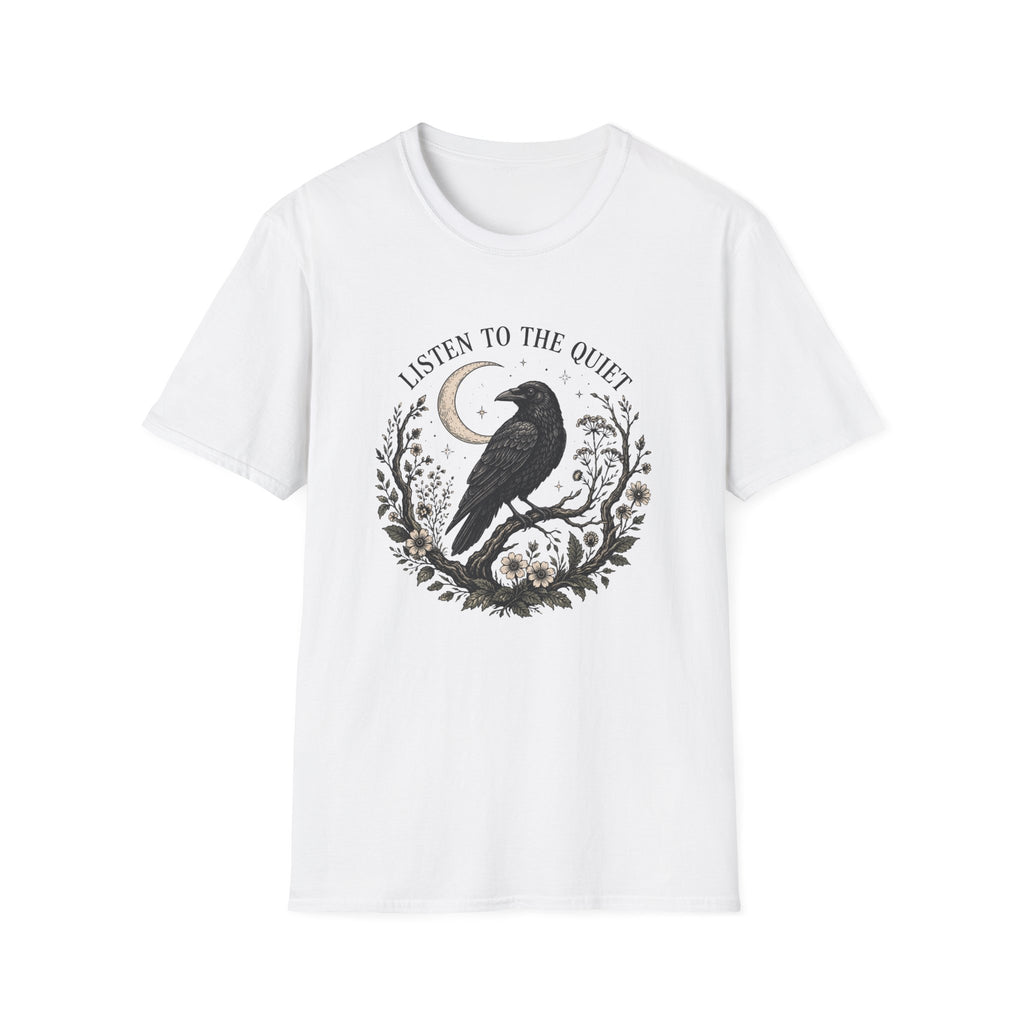 Listen to the Quiet T-Shirt